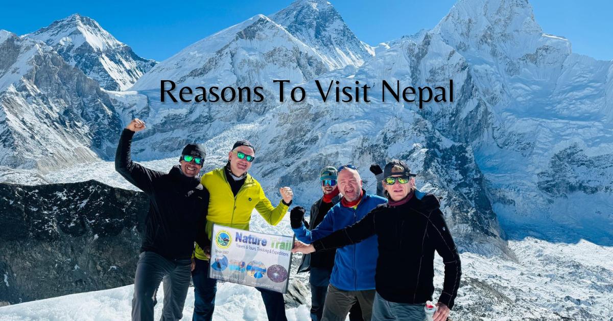 Why Visit Nepal? Top Reasons to Travel to Nepal in 2025